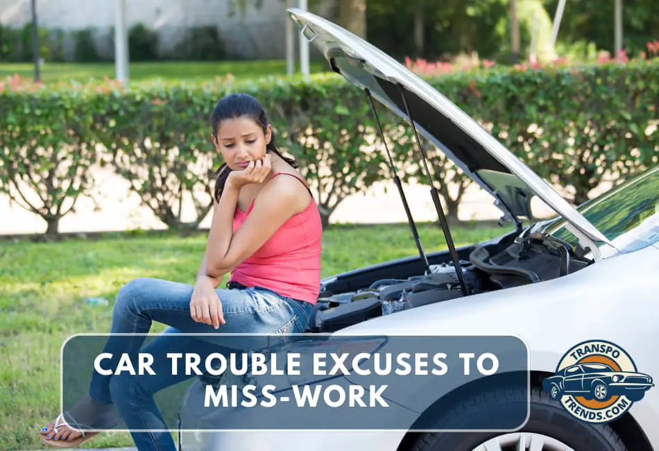 car trouble excuses to miss work