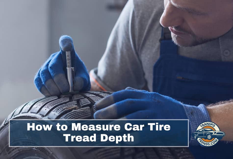 how to measure car tire tread depth