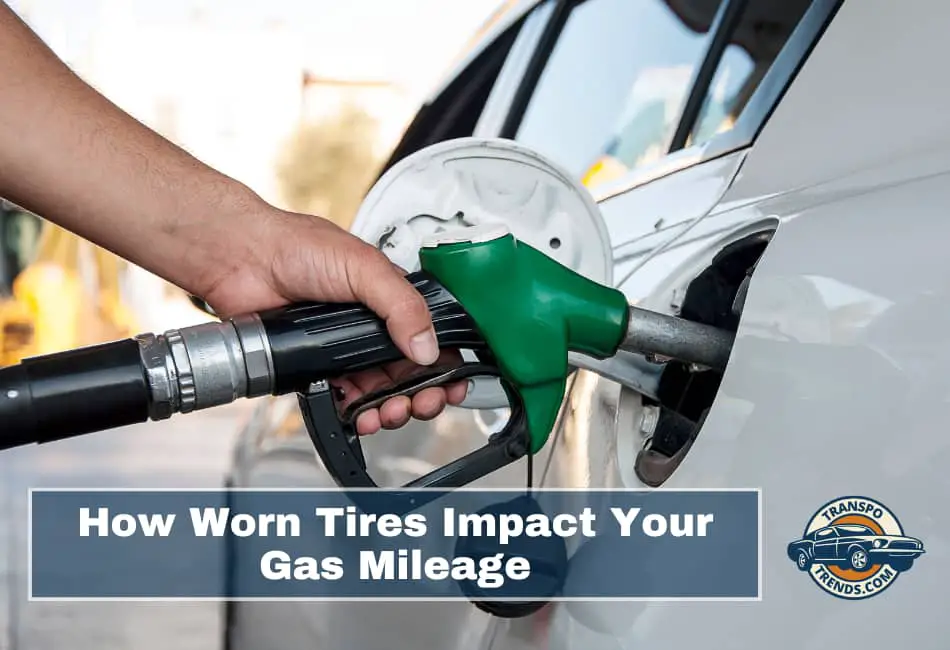 How Worn Tires Impact Your Gas Mileage