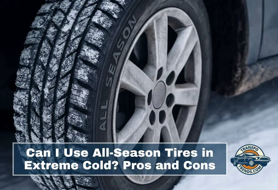 Can I Use All-Season Tires in Extreme Cold?