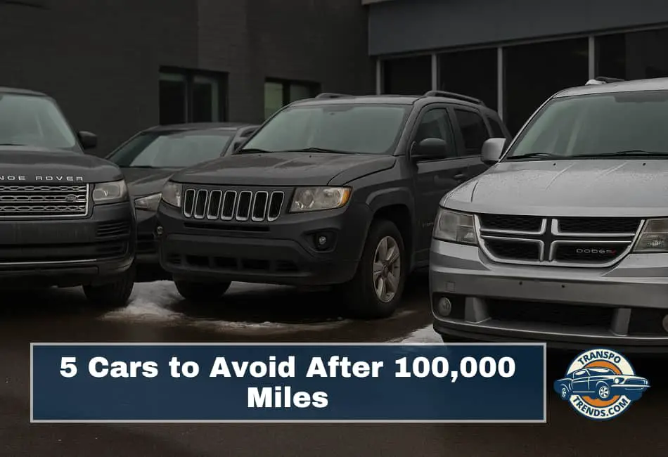 5 Cars to Avoid After 100,000 Miles