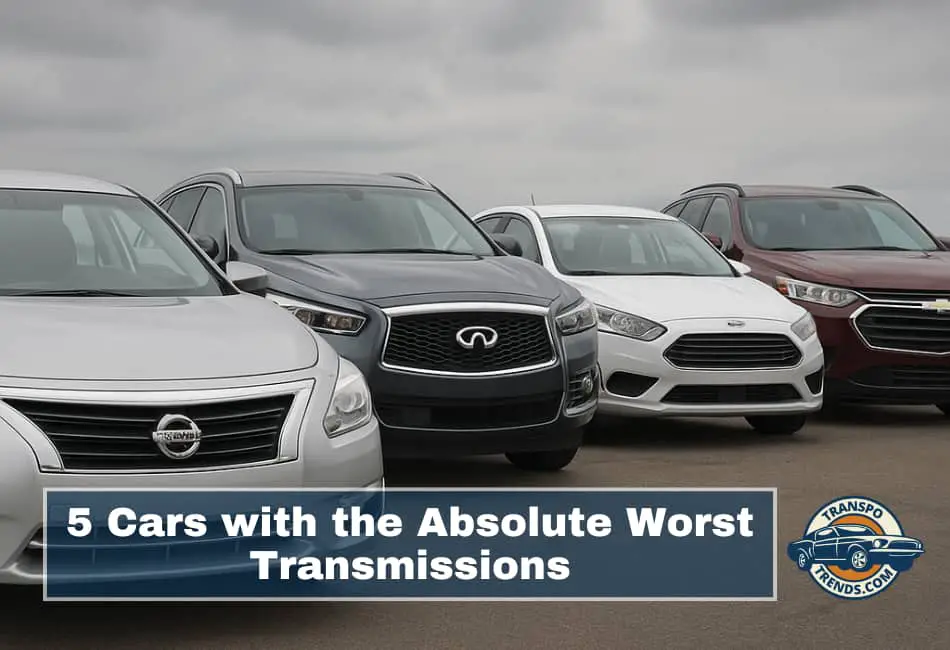 5 Cars with the Absolute Worst Transmissions