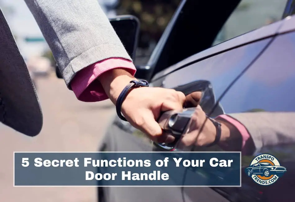 5 Secret Functions of Your Car Door Handle