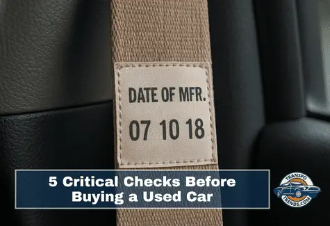 5 Critical Checks Before Buying a Used Car