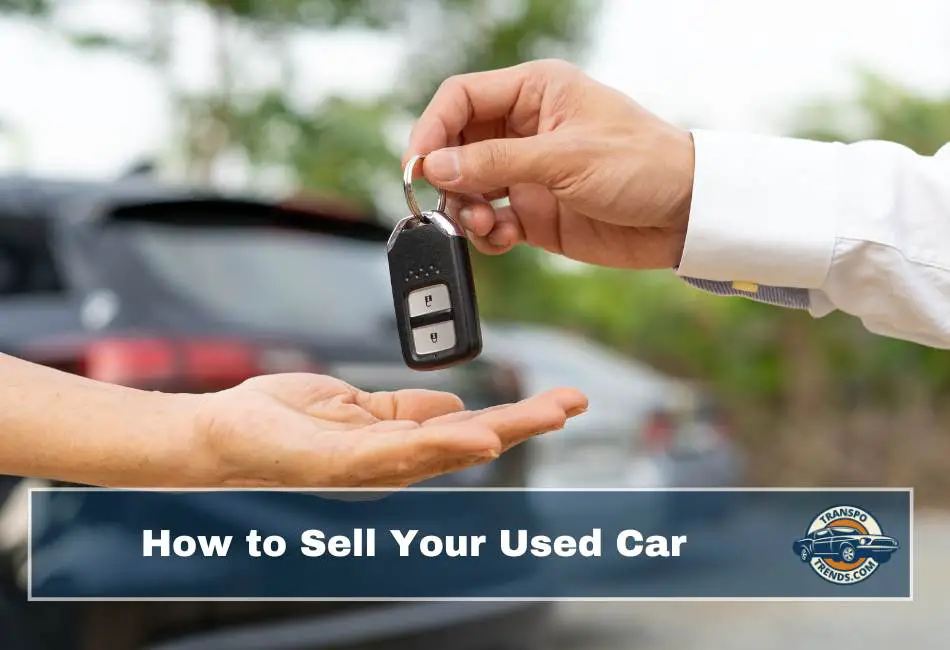 How to Sell Your Used Car Privately